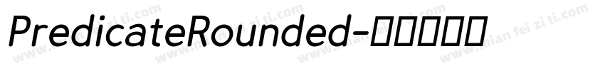 PredicateRounded字体转换