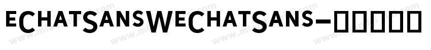 eChatSansWeChatSans字体转换