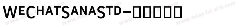 WeChatSanaStd字体转换