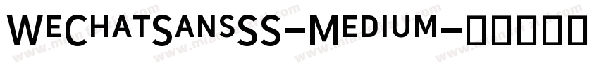 WeChatSansSS-Medium字体转换