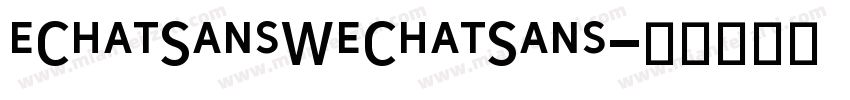 eChatSansWeChatSans字体转换