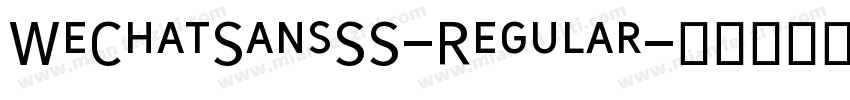 WeChatSansSS-Regular字体转换