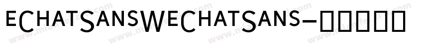 eChatSansWeChatSans字体转换