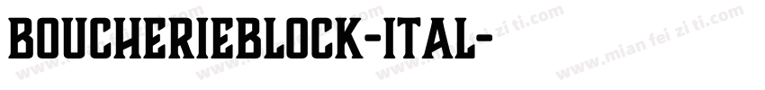 BoucherieBlock-Ital字体转换