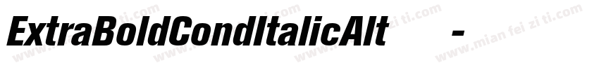 ExtraBoldCondItalicAlt手机版字体转换