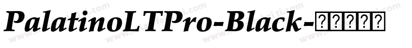 PalatinoLTPro-Black字体转换