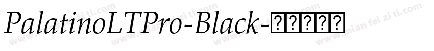 PalatinoLTPro-Black字体转换