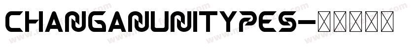 CHANGANUNITYPES字体转换