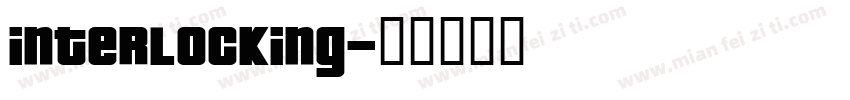 Interlocking字体转换