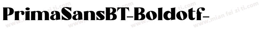 PrimaSansBT-Boldotf字体转换