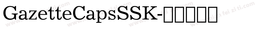 GazetteCapsSSK字体转换