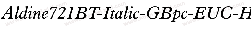 Aldine721BT-Italic-GBpc-EUC-H字体转换