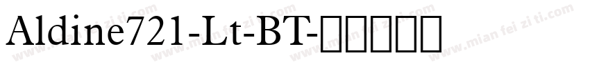 Aldine721-Lt-BT字体转换