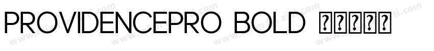 ProvidencePro-Bold字体转换