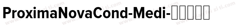 ProximaNovaCond-Medi字体转换