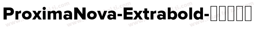 ProximaNova-Extrabold字体转换