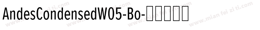 AndesCondensedW05-Bo字体转换