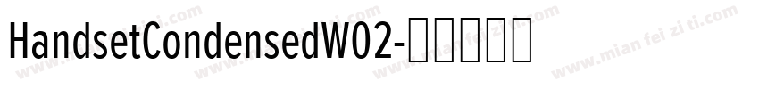 HandsetCondensedW02字体转换