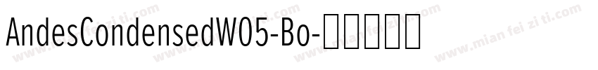 AndesCondensedW05-Bo字体转换