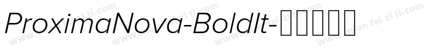 ProximaNova-BoldIt字体转换
