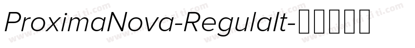 ProximaNova-RegulaIt字体转换