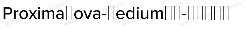 ProximaNova-Medium字体字体转换