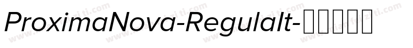 ProximaNova-RegulaIt字体转换
