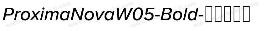 ProximaNovaW05-Bold字体转换