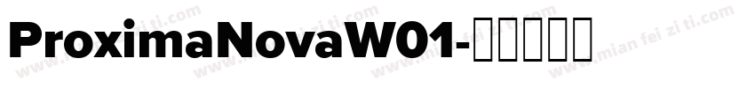 ProximaNovaW01字体转换