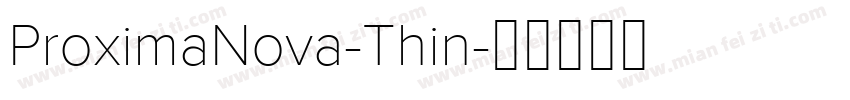 ProximaNova-Thin字体转换