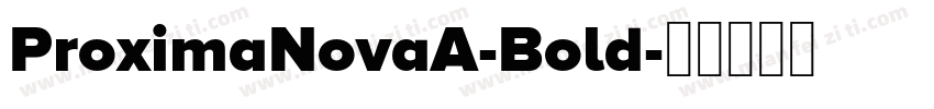 ProximaNovaA-Bold字体转换