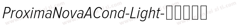 ProximaNovaACond-Light字体转换