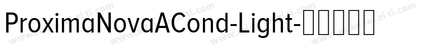 ProximaNovaACond-Light字体转换