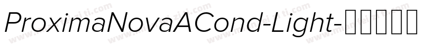 ProximaNovaACond-Light字体转换