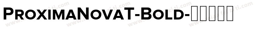 ProximaNovaT-Bold字体转换