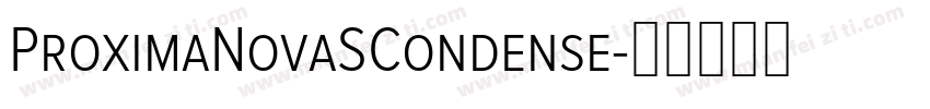 ProximaNovaSCondense字体转换