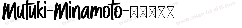 Mutuki-Minamoto字体转换