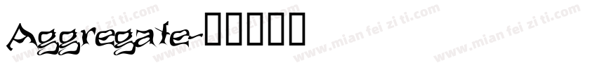 Aggregate字体转换