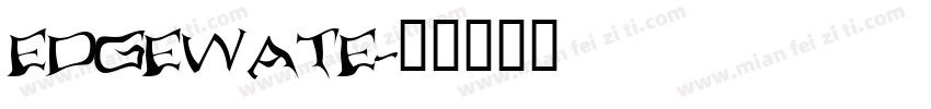 EDGEWATE字体转换
