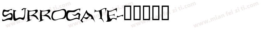 SURROGATE字体转换