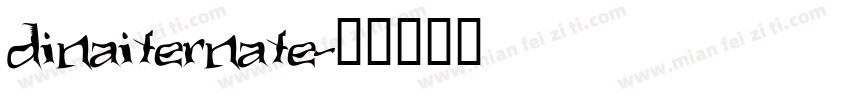 dinaiternate字体转换