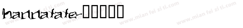 hannatate字体转换