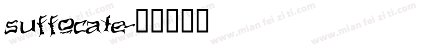 suffocate字体转换