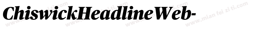 ChiswickHeadlineWeb字体转换