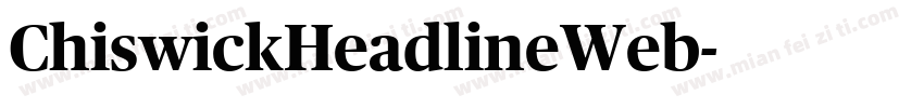 ChiswickHeadlineWeb字体转换