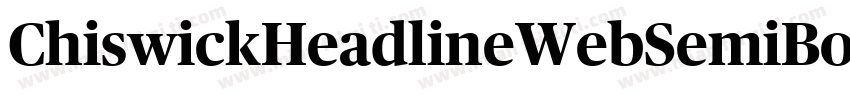 ChiswickHeadlineWebSemiBold字体转换