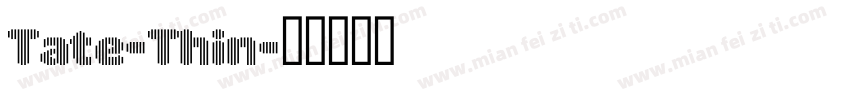 Tate-Thin字体转换