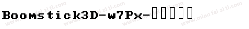 Boomstick3D-w7Px字体转换