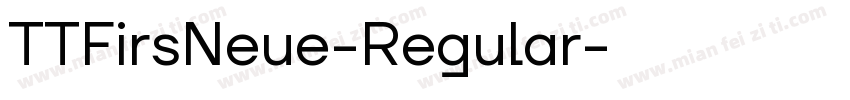 TTFirsNeue-Regular字体转换