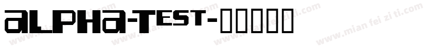 ALPHA-Test字体转换